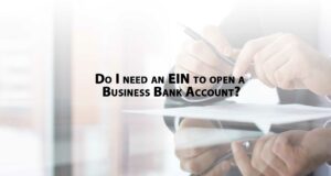 Do-I-need-an-EIN-to-open-a-business-bank-account-